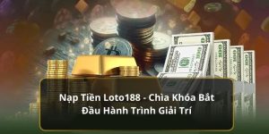 nạp tiền loto188